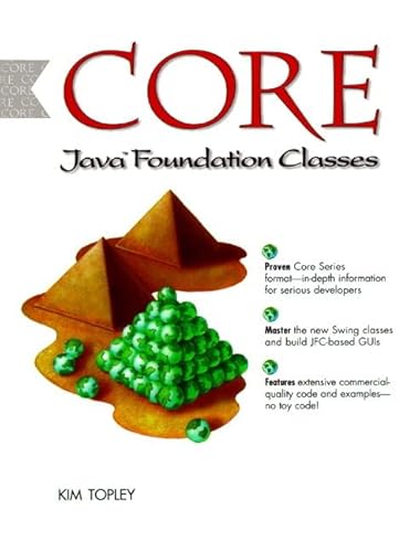 Core Java Foundation Classes (Core Series) - Kim Topley