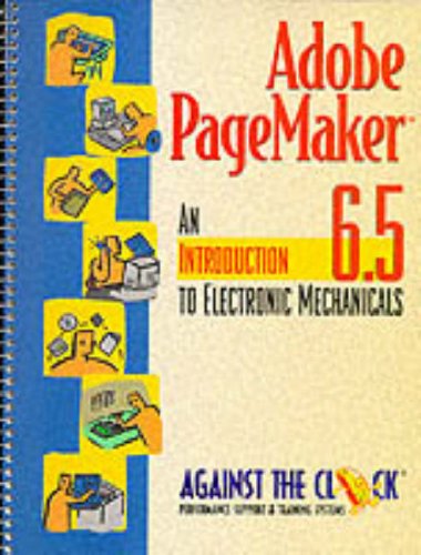 Stock image for Adobe Pagemaker 6.5: An Introduction to Electronic Mechanicals for sale by a2zbooks