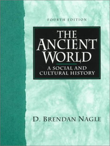 9780130807410: The Ancient World: A Social and Cultural History