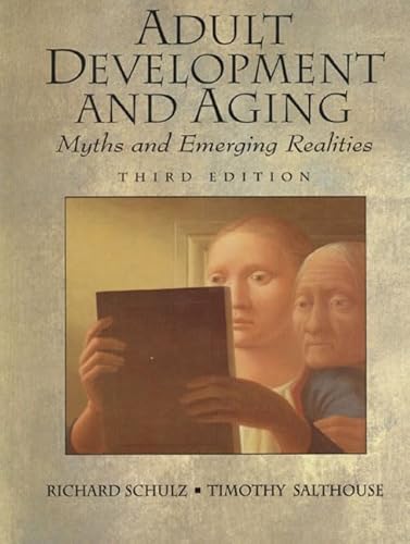 9780130807663: Adult Development and Aging: Myths and Emerging Realities