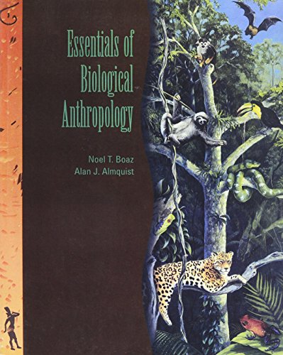 Essentials of Biological Anthropology (9780130807939) by Boaz, Noel T.; Almquist, Alan J.