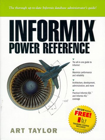 INFORMIX: Power Reference (9780130809063) by Taylor, Art