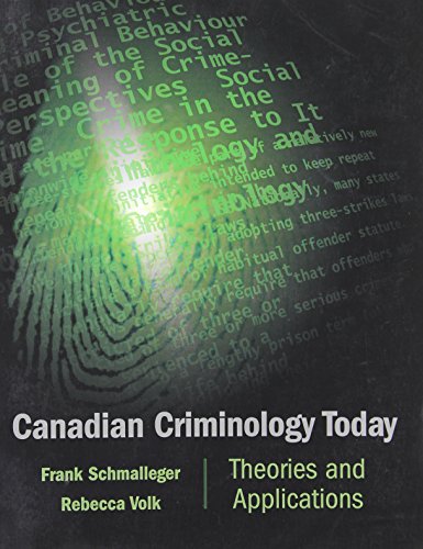 Canadian Criminology Today: Theories and Applications for Law Enforcement (9780130810724) by Schmalleger, Frank; Volk, Rebecca