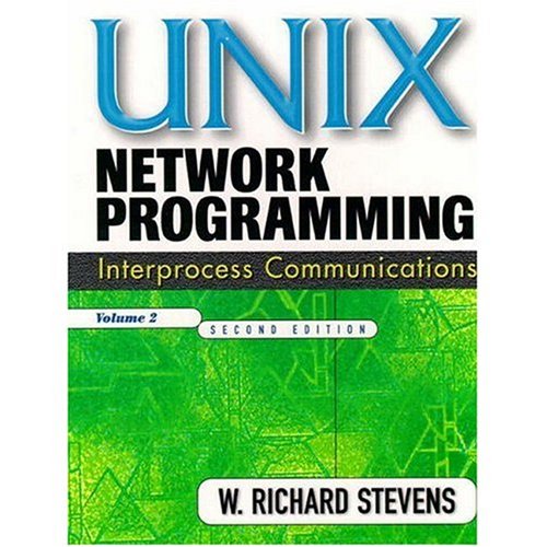 9780130810816: UNIX Network Programming, Volume 2: Interprocess Communications (The Unix Networking Reference Series , Vol 2)