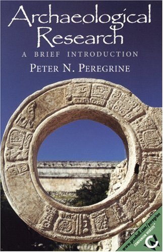 Stock image for Archaeological Research: A Brief Introduction for sale by SecondSale