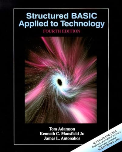 9780130811394: Structured BASIC Applied to Technology (4th Edition)