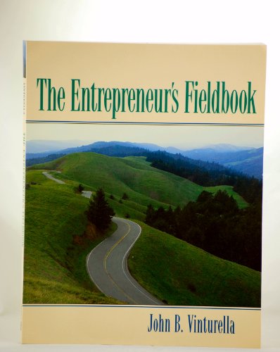 Stock image for The Entrepreneur's Fieldbook for sale by Irish Booksellers