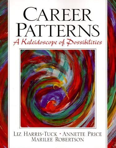 Stock image for Career Patterns: A Kaleidoscope of Possibilities for sale by Mispah books