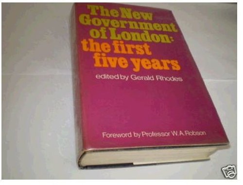 Stock image for The New Government of London: The First Five Years for sale by Wonder Book