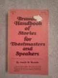 Imagen de archivo de Braude's Handbook of Stories for Toastmasters and Speakers a la venta por Wonder Book