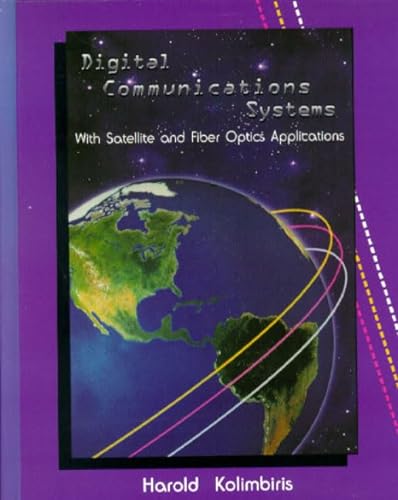 Imagen de archivo de Digital Communications Systems: With Satellites and Fiber Optics Applications a la venta por HPB-Red