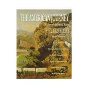 The American Journey: A History of the United States (9780130818072) by Goldfield, David R.