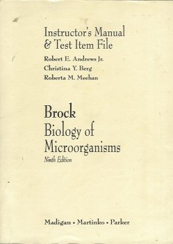 Brock: Biology of Microorganisms: Instructor's Manual & Test Item File (9780130821843) by Robert E. Andrews; Christina Y. Berg; Roberta M. Meehan