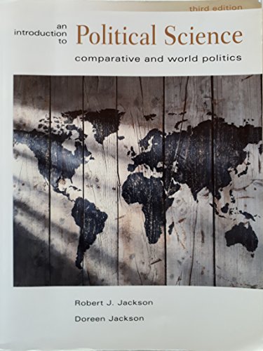 Stock image for Introduction to Political Science: Comparative and World Politics (3rd Edition) Jackson, Robert and Jackson, Doreen for sale by Aragon Books Canada