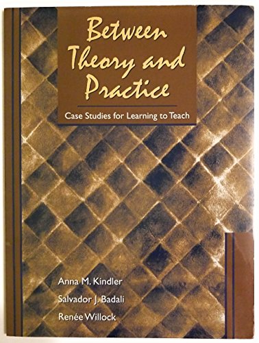 Beispielbild fr Between Theory and Practice : Case Studies for Learning to Teach zum Verkauf von Better World Books: West