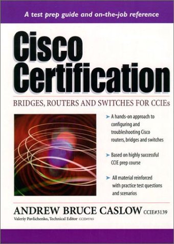 Imagen de archivo de CISCO Certification: Bridges, Routers & Switches for Ccies a la venta por HPB-Red