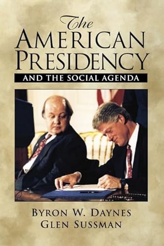 9780130826329: The American Presidency and the Social Agenda