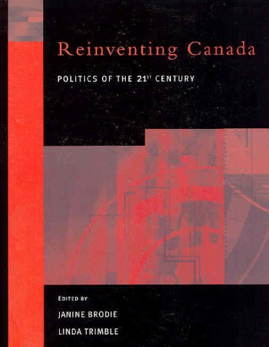 Reinventing Canada: Politics of the 21st Century