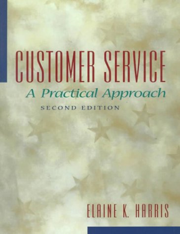 9780130826657: Customer Service: A Practical Approach
