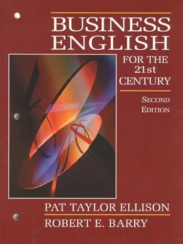 Business English for the 21st Century (9780130826671) by Patricia Taylor Ellison