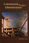 9780130827319: Construction Project Administration (6th Edition)