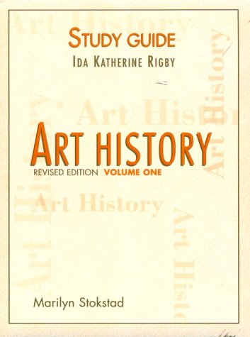 Art History: Study Guide (9780130828644) by Ida Katherine Rigby; Marilyn Stokstad