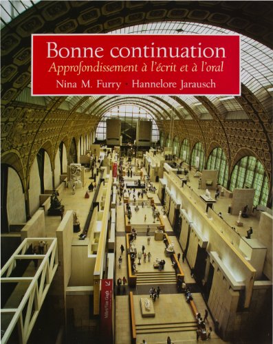 Stock image for Bonne Continuation: Approfondissement a L'Ecrit Et a L'Oral (English, German and French Edition) for sale by HPB-Red