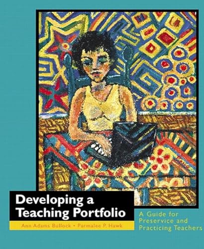 9780130830401: Developing a Teaching Portfolio: A Guide for Preservice and Practicing Teachers