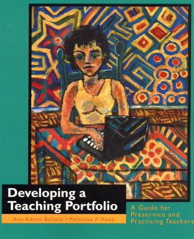 9780130830401: Developing a Teaching Portfolio: A Guide for Preservice and Practicing Teachers