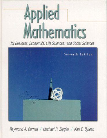 9780130831200: Applied Mathematics for Business, Economics, Life Sciences and Social Sciences