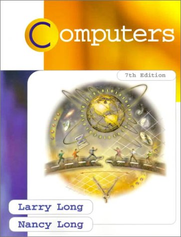 Computers (7th Edition) (9780130831903) by Long, Larry; Long, Nancy