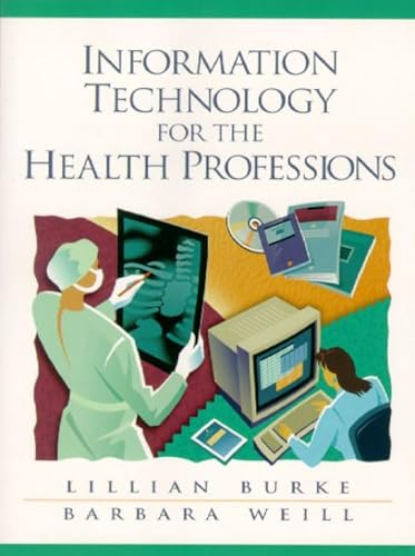 Beispielbild fr Information Technology for the Health Professions zum Verkauf von Better World Books