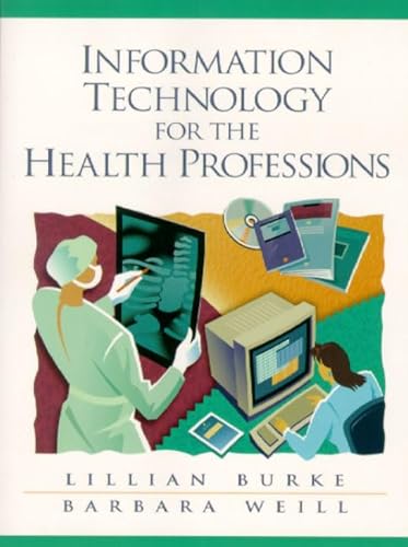 Stock image for Information Technology for the Health Professions for sale by Hawking Books