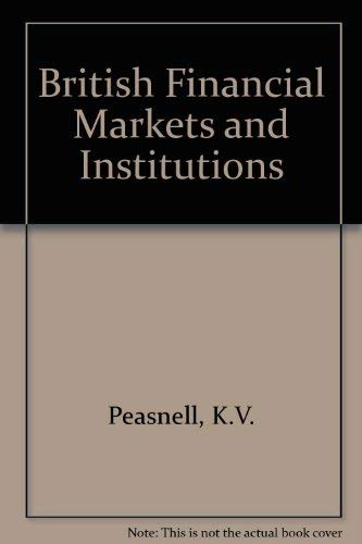 Imagen de archivo de British Financial Markets and Institutions a la venta por WorldofBooks