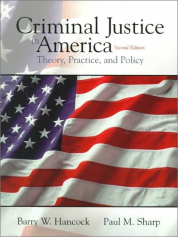 Stock image for Criminal Justice in America: Theory, Practice, and Policy (2nd Edition) for sale by HPB-Red