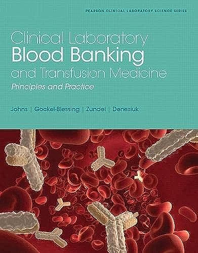 9780130833310: Clinical Laboratory Blood Banking and Transfusion Medicine Practices (Pearson Clinical Laboratory Science)