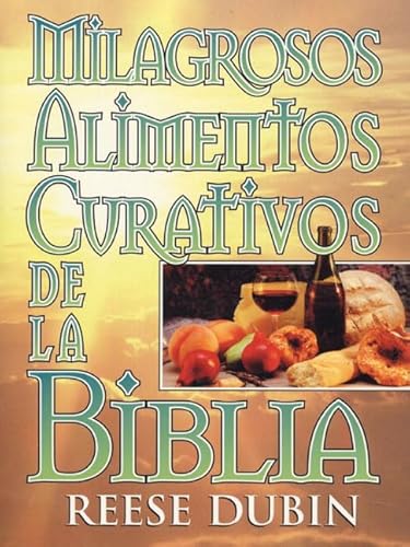 Stock image for Alimentos Curativos de la Biblia for sale by Books Puddle