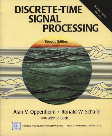 Discrete-Time Signal Processing (International Edition) - Alan V. Oppenheim, Ronald W. Schafer, John R. Buck