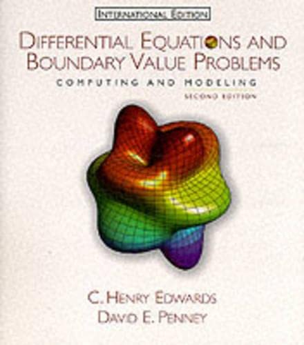 Differential Equations: Boundary Value Problems Computing and Modeling (Prentice Hall international editions) (9780130834447) by Edwards, C. H.