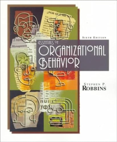 Beispielbild fr Essentials of Organizational Behavior (6th Edition) zum Verkauf von Wonder Book