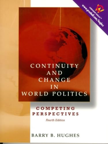 9780130835789: Continuity and Change in World Politics: Competing Perspectives