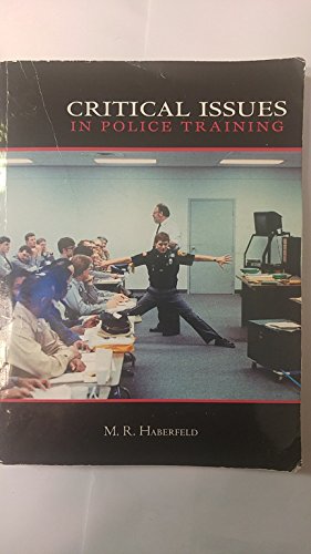 Beispielbild fr Critical Issues in Police Training zum Verkauf von Wonder Book