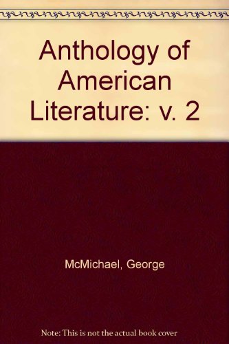 Imagen de archivo de Anthology of American Literature: Volume I: Colonial through Romantic a la venta por West With The Night