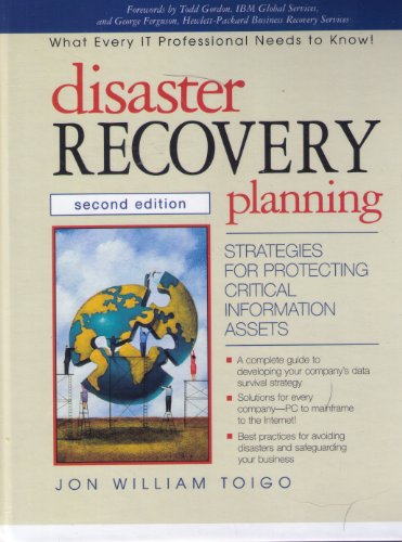 9780130845061: Disaster Recovery Planning: Strategies for Protecting Critical Information Assets (2nd Edition)