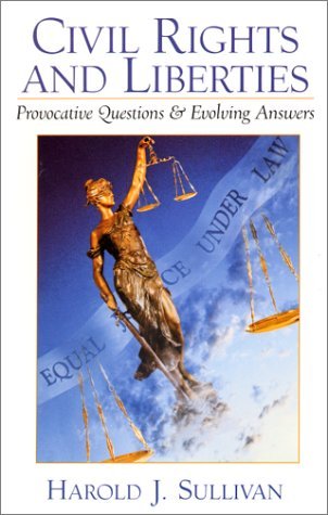 Beispielbild fr Civil Rights and Liberties: Provocative Questions and Evolving Answers zum Verkauf von 2Vbooks