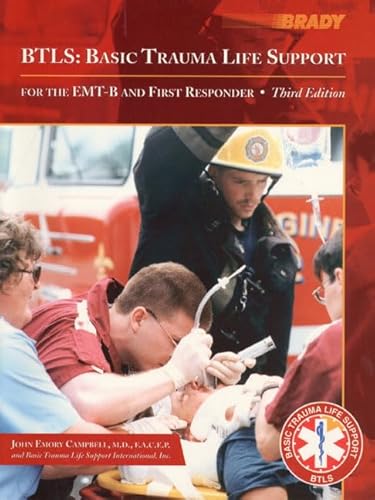 Imagen de archivo de BTLS: Basic Trauma Life Support for the EMT-B and First Responder (3rd Edition) a la venta por HPB-Red
