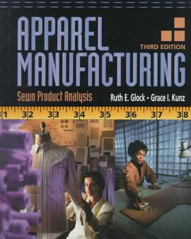 9780130846631: Apparel Manufacturing: Sewn Product Analysis (3rd Edition)