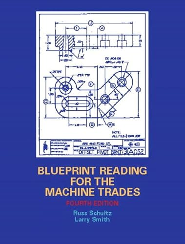 9780130846778: Blueprint Reading for the Machine Trades