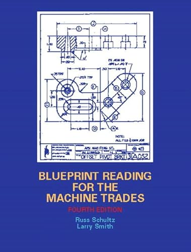 9780130846778: Blueprint Reading for the Machine Trades
