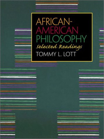 Imagen de archivo de African-American Philosophy: Selected Readings a la venta por Amazing Books Pittsburgh